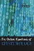 THE OXFORD HANDBOOK OF EPISTEMOLOGY 2005 - 0195301706