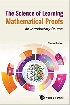 SCIENCE OF LEARNING MATHEMATICAL PROOFS, THE: AN INTRODUCTORY COURSE 2020 - 9811225516