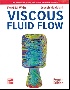 VISCOUS FLUID FLOW 4/E 2022 - 1260597806