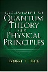 DEVELOPMENT OF QUANTUM THEORY FROM PHYSICAL PRINCIPLES 2021 - 0486845931
